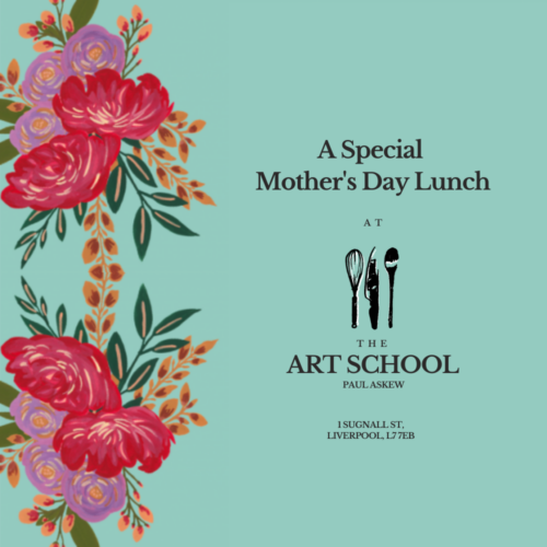 Mother's Day Celebration at The Art School Restaurant